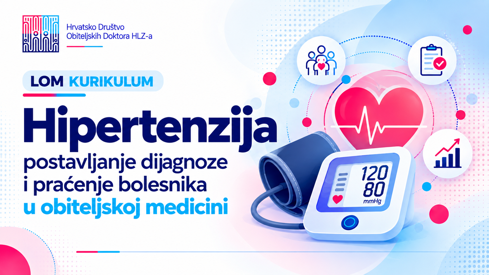 Hipertenzija - postavljanje dijagnoze i praćenje bolesnika u obiteljskoj medicini